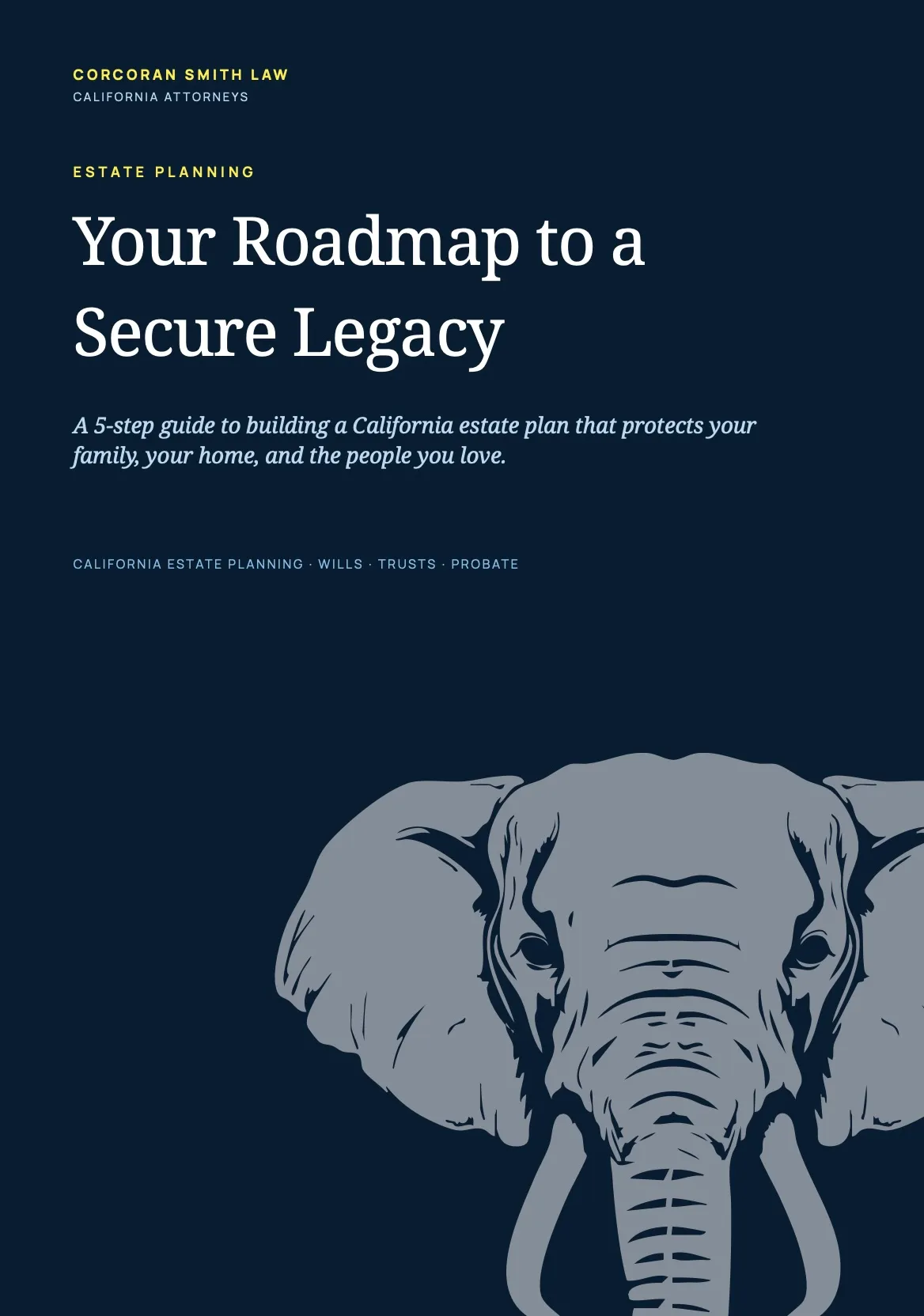 Cover of Corcoran Smith Law's California estate planning roadmap PDF. Your Roadmap to a Secure Legacy.